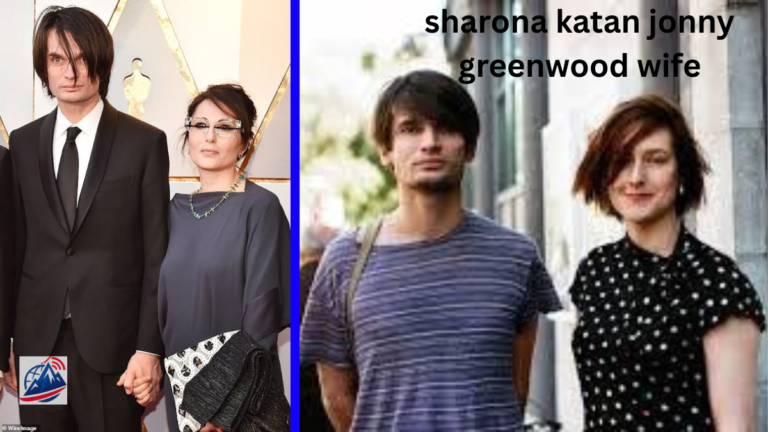 Sharona Katan, Jonny Greenwood wife, The Fascinating Story of Jonny Greenwood’s Wife, Artist and Creative Partner sharona katan jonny greenwood wife