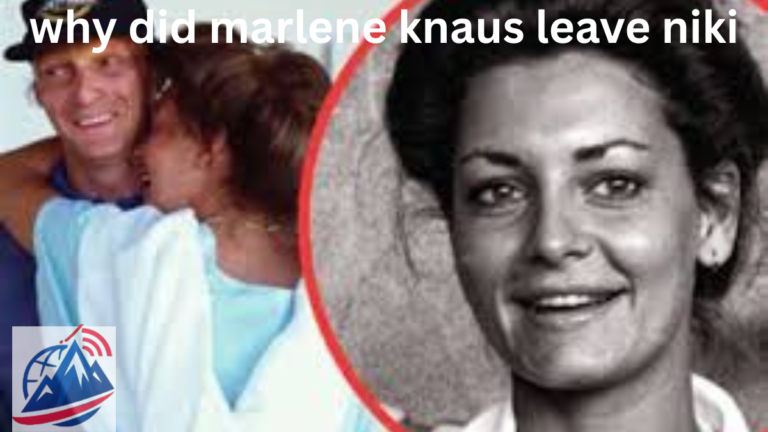 Why Did Marlene Knaus Leave Niki? The Real Story Behind Their Separation why did marlene knaus leave niki